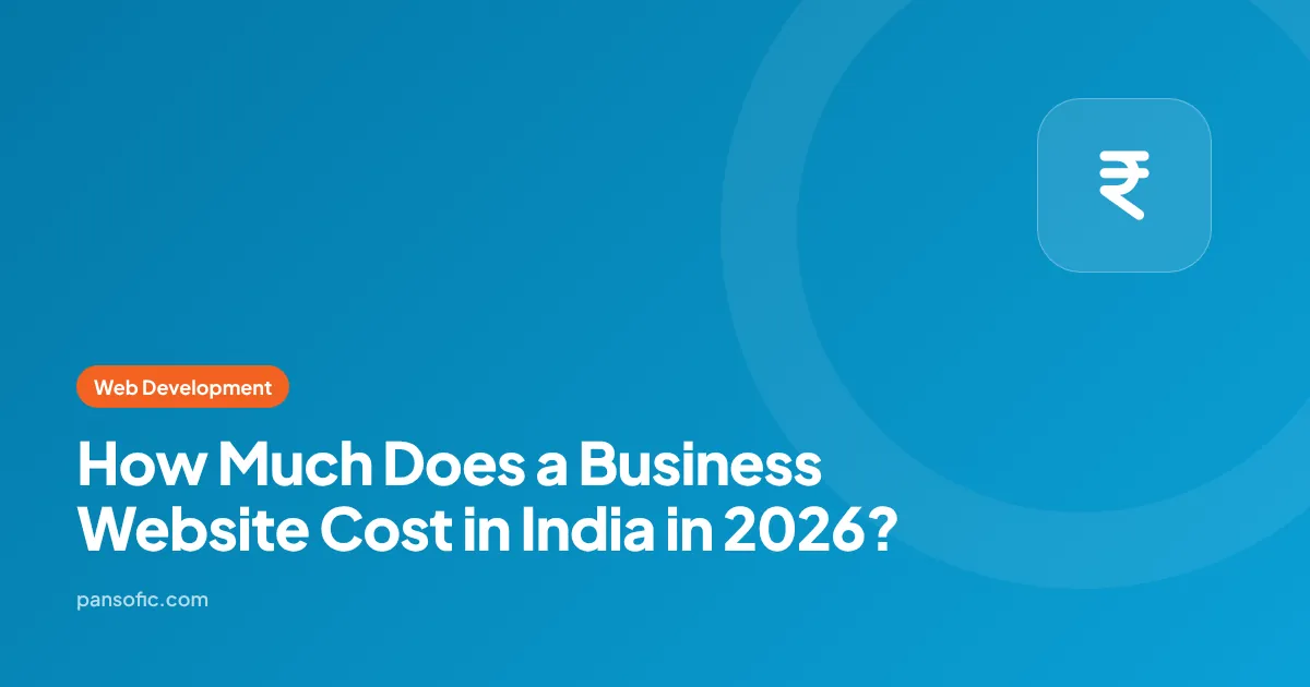 How Much Does a Business Website Cost in India in 2026?